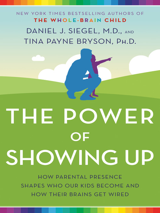 Title details for The Power of Showing Up by Daniel J. Siegel, MD - Wait list